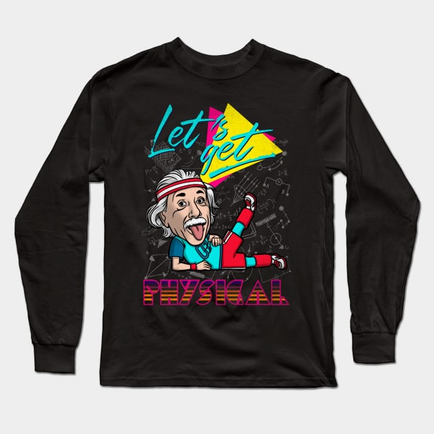 Let's get physical Long Sleeve T-Shirt by ursulalopez